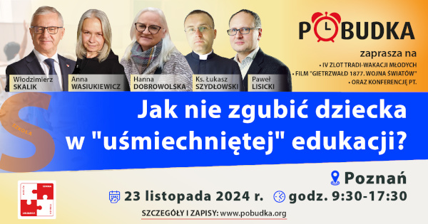 Zgłoszenie na IX Konferencję Pobudki Szkoła oraz IV Zlot Tradi-Wakacji Młodych